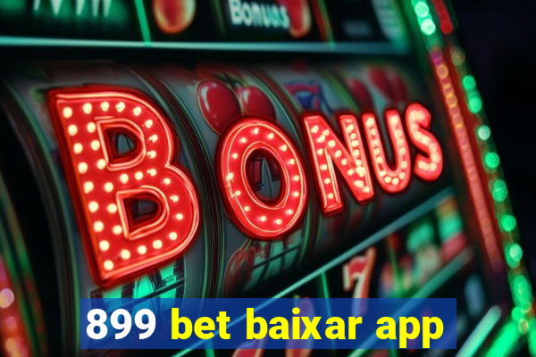 899 bet baixar app